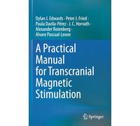 A Practical Manual for Transcranial Magnetic Stimulation