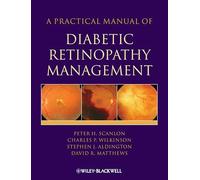 A Practical Manual of Diabetic Retinopathy Management (Practical Manual of Series)