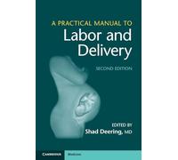 A Practical Manual to Labor and Delivery
