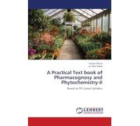 A Practical Text book of Pharmacognosy and Phytochemistry-II: Based on PCI Latest Syllabus