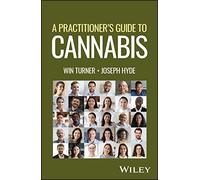 A Practitioner's Guide to Cannabis