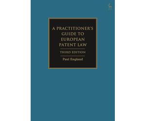A Practitioner's Guide to European Patent Law