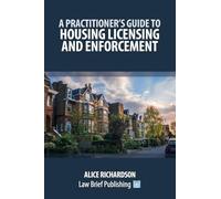 A Practitioner's Guide to Housing Licensing and Enforcement
