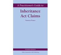 A Practitioner's Guide to Inheritance Act Claims (Wildy Practitioner Guide Series)