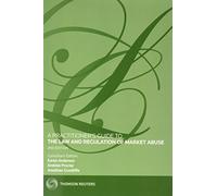 A Practitioner's Guide to the Law and Regulation of Market Abuse
