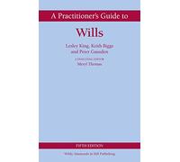 A Practitioner's Guide to Wills (Wildy Practitioner Guide Series)