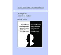 A Pragmatic Theory of Fallacy (Studies in Rhetoric and Communication)