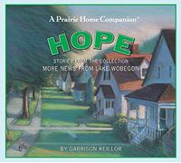 A Prairie Home Companion: Hope (Prairie Home Companion (Audio))