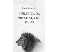 A Prática da Presença de Deus