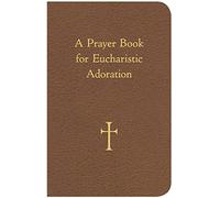 A Prayer Book for Eucharistic Adoration