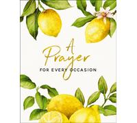 A Prayer for Every Occasion : A Collection of Inspiration