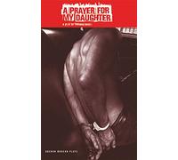 A Prayer for My Daughter (Oberon Modern Plays)