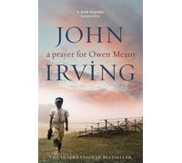 A Prayer For Owen Meany: a 'genius' modern American classic