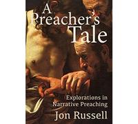 A Preacher's Tale: Explorations in Narrative Preaching (Scm Studyguide)