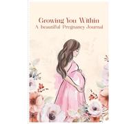 A Pregnancy Journal: Modern 125 pages Pregnancy Memory Book to Record Your Beautiful Journey to Parenthood, Baby Shower Gift, Mom To Be Gift