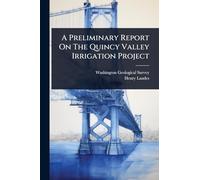 A Preliminary Report On The Quincy Valley Irrigation Project
