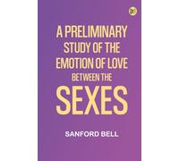 A Preliminary Study of the Emotion of Love between the Sexes