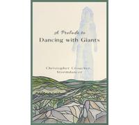 A Prelude to Giants Dancing