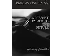 A Present Passed to the Future