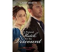 A Pretend Match For The Viscount: Book 2 (Matchmade Marriages)