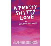 A Pretty Shitty Love