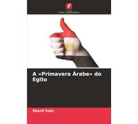 A «Primavera Árabe» do Egito