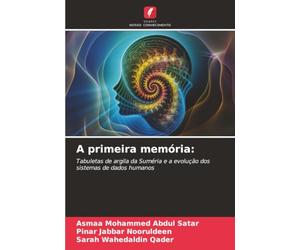 A primeira memória:: Tabuletas de argila da Suméria e a evolução dos sistemas de dados humanos
