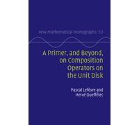 A Primer, and Beyond, on Composition Operators on the Unit Disk