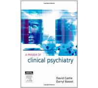 A Primer of Clinical Psychiatry