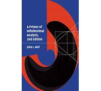 A Primer of Infinitesimal Analysis – Cambridge University Press