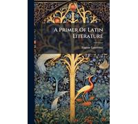 A Primer Of Latin Literature