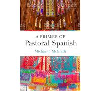 A Primer of Pastoral Spanish