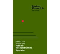 A Primer of Real Analytic Functions (Birkhäuser Advanced Texts Basler Lehrbücher)