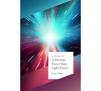 A Primer on Achieving Faster than Light Travel