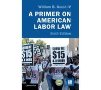 A Primer on American Labor Law