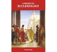 A Primer on Ecclesiology