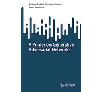 A Primer on Generative Adversarial Networks (SpringerBriefs in Computer Science)