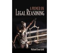 A Primer on Legal Reasoning