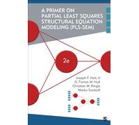 A Primer on Partial Least Squares Structural Equation Modeling (PLS-SEM)