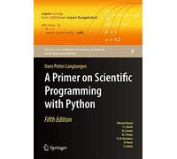 A Primer on Scientific Programming with Python: 6 (Texts in Computational Science and Engineering, 6)