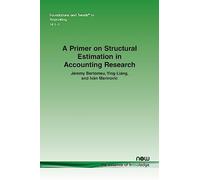 A Primer on Structural Estimation in Accounting Research (Foundations and Trends® in Accounting)