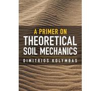 A Primer on Theoretical Soil Mechanics