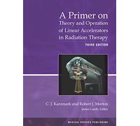 A Primer on Theory and Operation of Linear Accelerators in Radiation Therapy