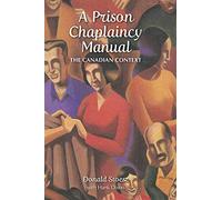 A Prison Chaplaincy Manual: The Canadian Context