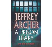 A Prison Diary Volume II: Purgatory: Wayland - Purgatory (The Prison Diaries) by Jeffrey Archer (Unabridged, 2 Jul 2004) Paperback