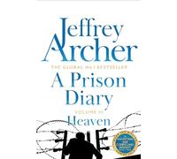A Prison Diary Volume III: Heaven (The Prison Diaries)