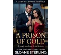 A Prison of Gold: 1 (The Gilded Cage Duet)