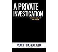 A Private Investigation: The gripping detective mystery from the million-copy-selling crime author (A DC Smith / Kings Lake Investigation Series, 8)