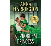 A Problem Princess: 6 (Lords of the Armory)