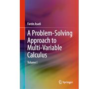 A Problem-Solving Approach to Multi-Variable Calculus: Volume I